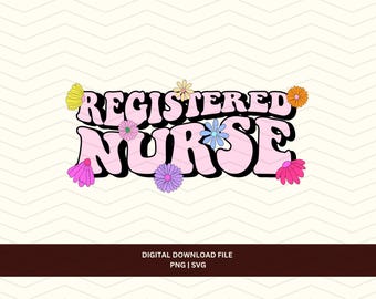 Retro Floral Registered Nurse PNG SVG, Spring RN Design (Digital Download)