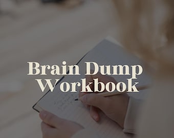 Brain Dump workbook