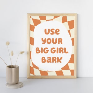 Blue Dog Show Quote Big girl bark Poster