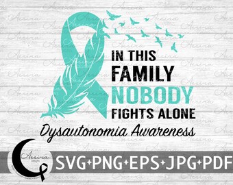 Dysautonomia In deze familie niemand vecht alleen Ribbon SVG, Dysautonomia Awareness Ribbon, Dysautonomia Support Squad, Dysautonomia Warrior