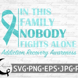 Sucht Genesung In dieser Familie Niemand kämpft alleine Ribbon SVG, Sucht Genesung Bewusstsein, Sucht Support Squad, Sucht Kämpfer