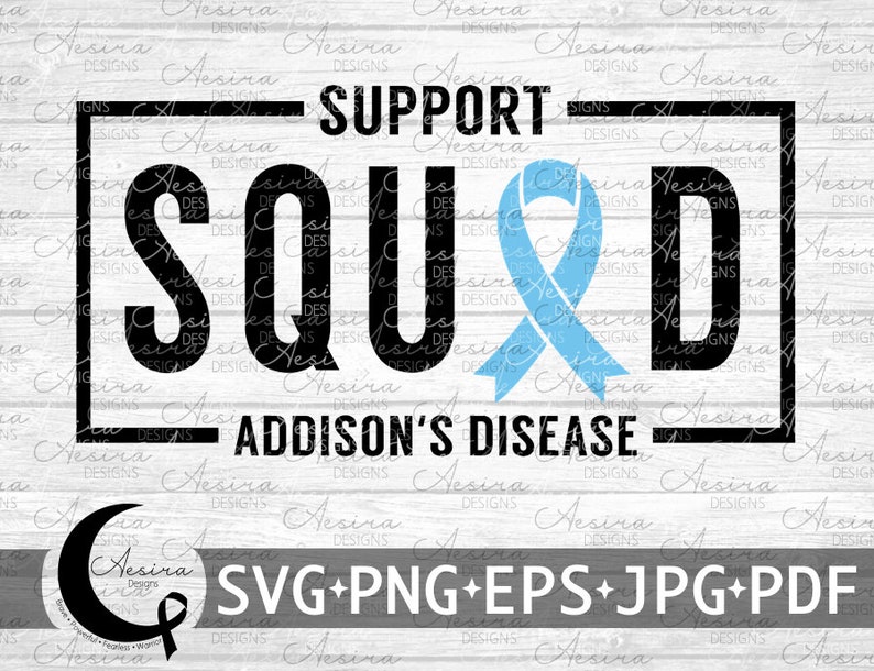 Addison Sticker Svg Addison's Disease Support Squad SVG, Addison's Disease Awareness ...