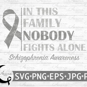Ruban svg schizophrénie dans cette famille, personne ne se bat seul, ruban de sensibilisation à la schizophrénie, schizophrénie soutien Squad, schizophrénie svg