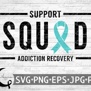 Sucht Erholung Unterstützung Squad SVG, Sucht Erholungsbewusstsein, Sucht Band, Sucht Krieger, Sucht Kämpfer, Sucht Unterstützung