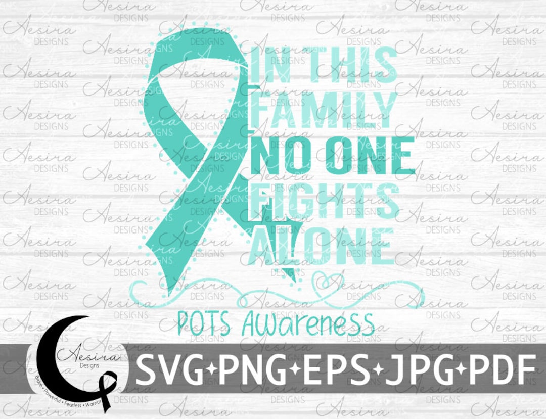 POTS in This Family No One Fights Alone Ribbon Svg, POTS Awareness ...