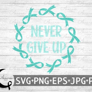 Dysautonomia Never Give Up Ribbon svg, Dysautonomia Awareness Ribbon, Dysautonomia Support Squad, POTS Warrior, POTS Ribbon, POTS Strong