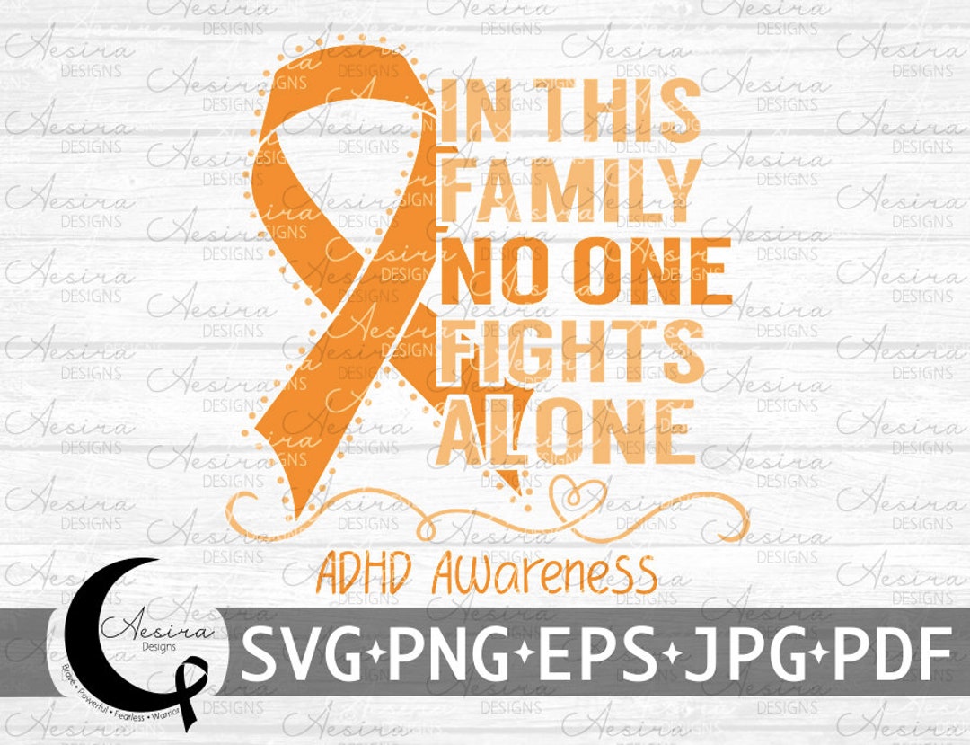 ADHD in This Family No One Fights Alone Ribbon SVG, Adhd Awareness ...