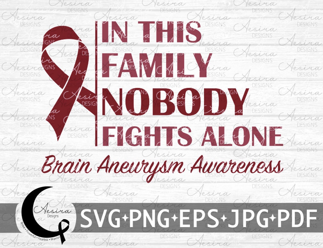 Brain Aneurysm in This Family Nobody Fights Alone Ribbon SVG, Brain ...