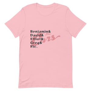 May include: Pink t-shirt with black text that reads "Benjamin & David & Elliot & Greg & Ric. The Cars"