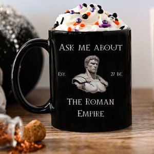 Roman Empire Mug, Think About the Roman Empire, Roman Empire, Roman History, Roman Emperor, Funny Mug, 11 oz Coffee Mug, Julius Caesar