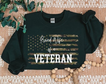 Proud Veteran Wife Shirt, Military Wife Sweatshirt, Military Wife Gift, Mothers Day Gift, Veteran Wife Shirt, Gift For Military Wife