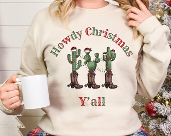 Howdy Christmas Y'all Sweatshirt, Western Christmas, Country Christmas, Cowboy Christmas, Christmas Cactus, Christmas Sweatshirt, Funny XMas