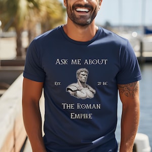Roman Empire Shirt, Think About the Roman Empire, Gift for Him, Roman Empire, Roman History, Roman Emperor, Funny Shirt, Julius Caesar