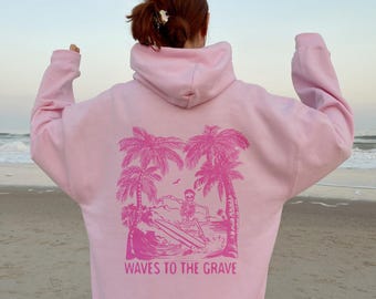 Embroidered Surfer Hoodie: 'Waves to the Grave' Coastal Sweatshirt