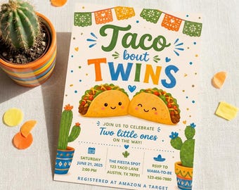 May include: A rectangular baby shower invitation card featuring the text Taco bout TWINS, two smiling taco illustrations, and colorful papel picado banners. The card includes event details for June 21, 2025, at 123 Taco Lane, Austin, TX 78701.