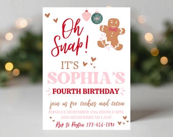 OH SNAP! Gingerbread Birthday | Christmas Birthday | Invitation | Digital Instant Download | edit and print