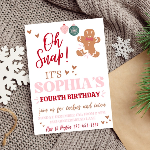 OH SNAP! Gingerbread Birthday | Christmas Birthday | Invitation | Digital Instant Download | edit and print