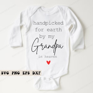 Handpicked For Earth door My Grandpa In Heaven SVG, pasgeboren SVG, opa Heaven SVG, baby SVG, baby meisje SVG, babyjongen SVG, pasgeboren citaat SVG