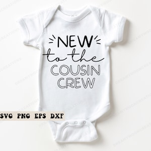 Novo na Cousin Crew SVG, Cousin Crew Svg, Novo na Crew SVG, Presente de bebê da Cousin Crew, Presente de chá de bebê Svg, Anúncio de primo Svg