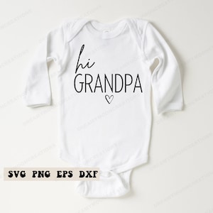 Hola abuelo SVG, recién nacido SVG, abuelo cielo SVG, bebé Svg, bebé niña Svg, bebé niño Svg, cita de recién nacido svg, anuncio de embarazo Svg,