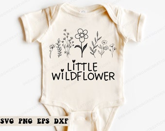 Little Wildflower SVG, Wildflower Svg, Baby Onesie Svg, New Baby Svg, Cute Baby Onesie Svg, Baby Shower Gift Svg, Baby Girl Svg, Infant Svg