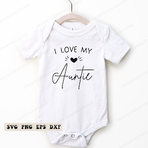 I Love My Auntie SVG, Cool Aunt SVG, Funny Aunt SVG, Best Aunt Svg, Aunt Life Svg, Funny Aunt Svg, Auntie Svg, Baby Shower Gift from Aunt