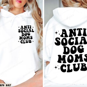 Antisocial Dog Moms Club SVG, Dog Mom Svg, Dog Mom Gift, Dog Mama Svg, Dog Mama Svg, Dog Lover Gift, Fur Mama svg, Gift for Her,