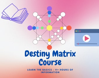 Destiny Matrix basics course in details