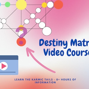 Destiny Matrix Course - Intermediate (Karmic Tails)