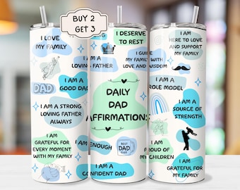 Dad Affirmation Tumbler - 20oz Dad Sublimation Design, Daily Affirmation Tumbler, Father's Day, Printable,le PNG, Dad Tumbler, Gift for Dad