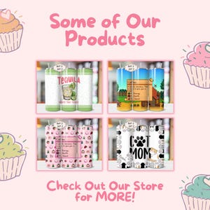 May include: Four different designs for 20 oz tumblers. The designs include a tequila glass, a coffee cup with a video game character, a coffee cup with a strawberry pattern, and a cat mom design. The tumblers are all white with a black outline.