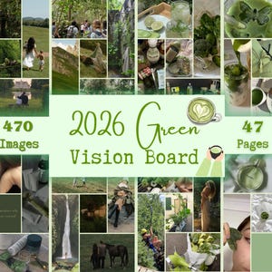 Puede incluir: Un collage de imágenes con temática verde, que incluye escenas de la naturaleza, alimentos y productos de belleza. El texto dice "2026 Green Vision Board", con "470 Images" y "47 Pages". La estética general es relajante y centrada en el bienestar.