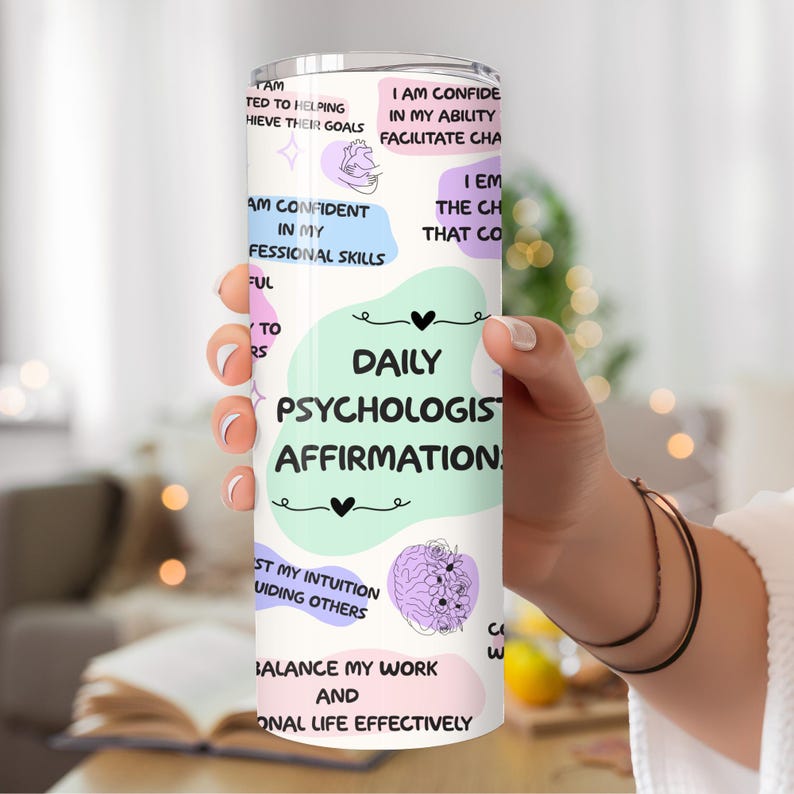Psychologist Affirmations Tumbler 20oz Psychologist Sublimation Wrap