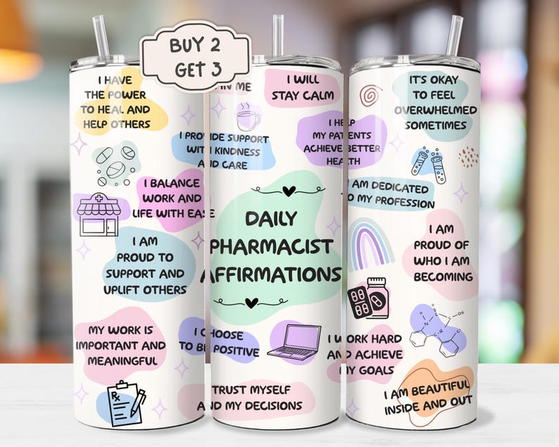 May include: Set of three stainless steel tumblers with colorful designs and positive affirmations for pharmacists. The tumblers feature phrases like "I have the power to heal and help others", "I am proud to support and uplift others", "I will stay calm", "I help my patients achieve better health", "I am dedicated to my profession", "I am proud of who I am becoming", "I am beautiful inside and out", and "Daily Pharmacist Affirmations".