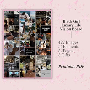 May include: A vision board collage with the text "Black Girl Luxary Life Vision Board" and "Printable PDF". The collage features images of luxury items, travel, and success. The text "I'm manifesting my dream life" and "I AM A MONEY MAGNET" are also included.