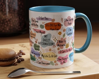 My Daily Affirmations Mug - 11oz Motivational Cup,  Inspirational Gift for Her, Self Love Coffee Mug, Positivity Mug, Gift for Mom