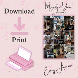 May include: A pink and white printable vision board with the text "Manifest Your Dreams" and a collage of images related to wealth, luxury, and success. The text "Download" and "Print" are also included, along with an illustration of a printer.
