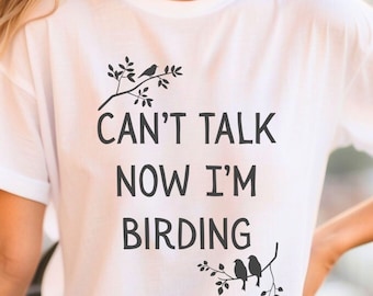 Bird Watching Shirt, Cute Birder Tee, Nature Lover Birding Gift, Retirement Hobby Shirts