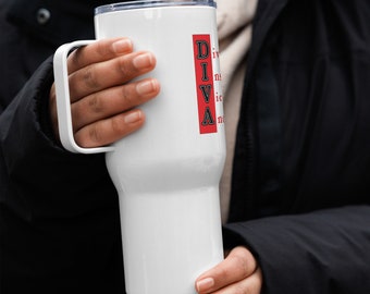 D.I.V.A. Travel mug with a handle