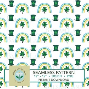 May include: Seamless pattern featuring St. Patrick's Day elements. The design includes green top hats, rainbows with yellow and blue arches, and green shamrocks on a white background. The pattern is 12" x 12".