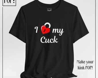 I Heart My Cuck Unisex Shirt | I Lock My Cuck Tee