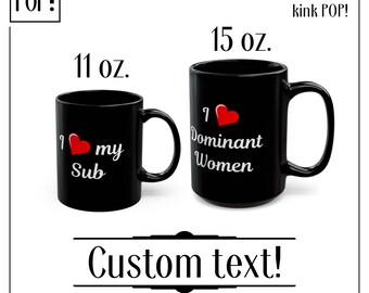 I Heart My Custom Personalized Black Ceramic Mug | Queer + Kink Positive Requests Welcome | I Love | Custom Coffee Cup