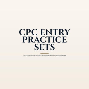 May include: A document cover with a cream background and dark navy text that reads CPC ENTRY PRACTICE SETS. Below this, smaller text reads Entry-Level Scenario Drills, Terminology & Claim Concept Review, with a thin horizontal line above it.