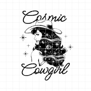 May include: Black and white illustration of a woman wearing a cowboy hat with a galaxy design in her hair. The text "Cosmic Cowgirl" is below the woman.