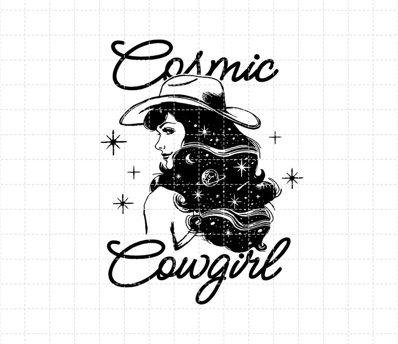 May include: Black and white illustration of a woman wearing a cowboy hat with a galaxy design in her hair. The text "Cosmic Cowgirl" is below the woman.