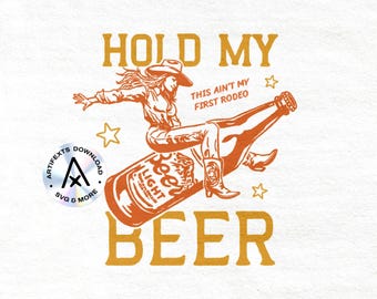 Hold My Beer SVG Raising Hell Retro Western Boho Bohemian Cowgirl First Rodeo Illustration Wild West Tshirt Transparent PNG Graphic Download