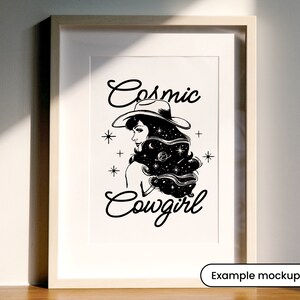 May include: Black and white illustration of a woman wearing a cowboy hat with a galaxy design in her hair. The text "Cosmic Cowgirl" is written below the image.