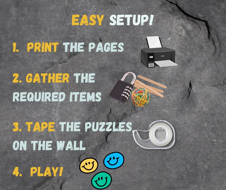 Puede incluir: Una pizarra con instrucciones para configurar un juego. Las instrucciones son: 1. Imprime las p&aacute;ginas, 2. Re&uacute;ne los art&iacute;culos necesarios, 3. Pega los rompecabezas en la pared, 4. &iexcl;Juega! La imagen tambi&eacute;n muestra una impresora, un candado, una bola de gomas el&aacute;sticas, palitos de helado y un rollo de cinta.