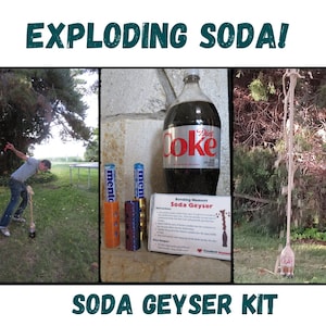 May include: A soda geyser kit with a bottle of Diet Coke, a pack of Mentos, and instructions. The kit is shown in three images: a person dropping Mentos into a bottle of soda, a close-up of the Mentos and instructions, and a geyser erupting from a bottle of soda.
