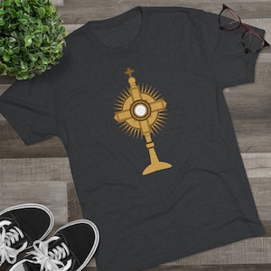 Blessed Sacrament Unisex Tri-Blend Crew Tee, Adoration t-shirt, Holy Hour, Christianity, Catholic Adoration, Monstrance, eucharistic revival